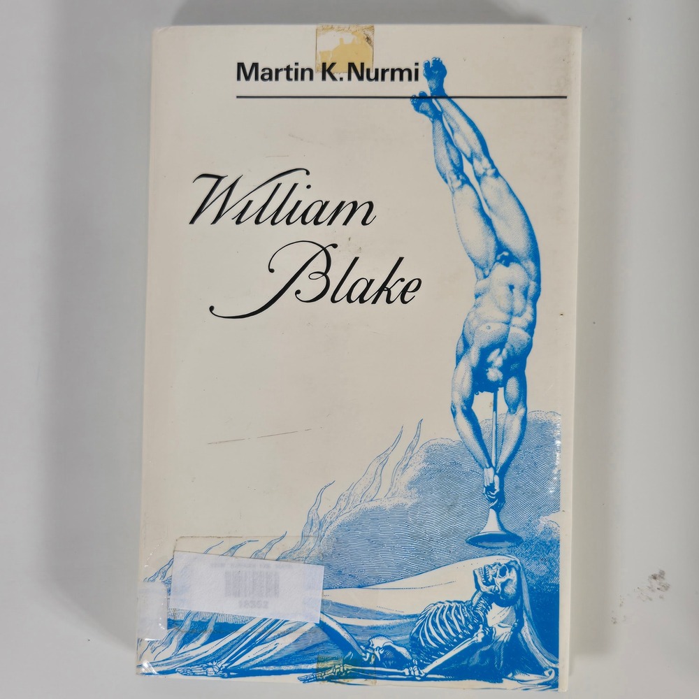 William Blake by Martin K Nurmi Book Biography Art Criticism